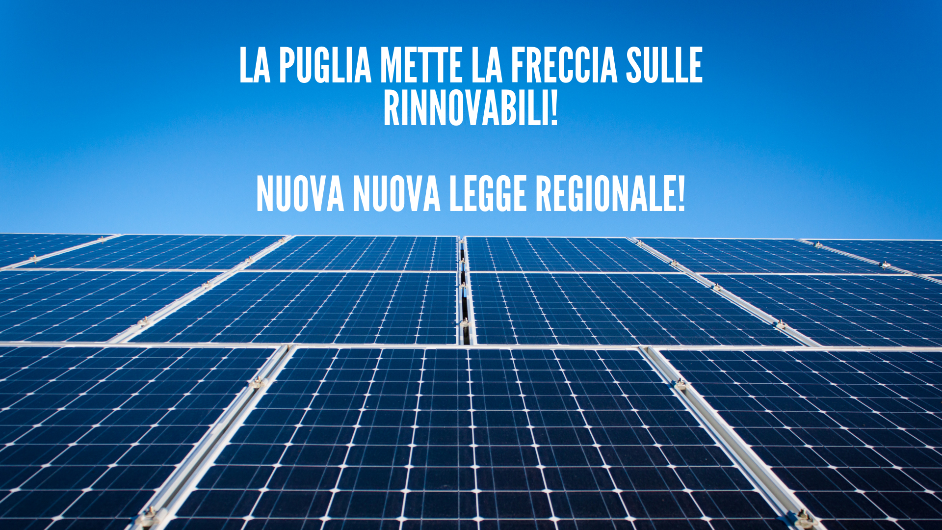 Rinnovabili e incentivi: la Puglia mette la freccia!