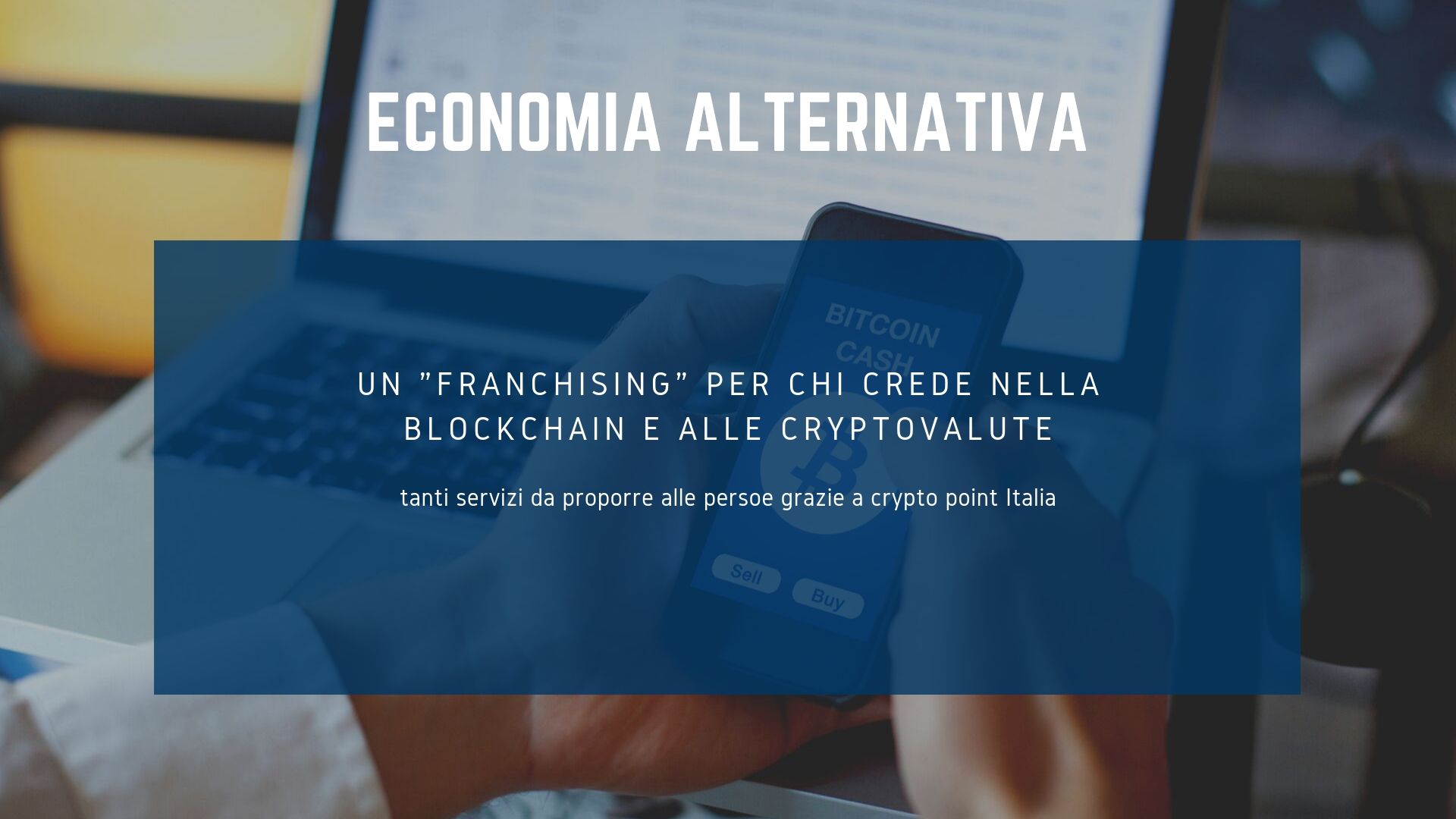 Crypto Point Italia: il “franchising” senza essere franchising per cryptovalute e blockchain